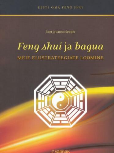 Feng shui ja bagua: meie elustrateegiate loomine