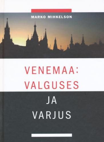 Venemaa: valguses ja varjus