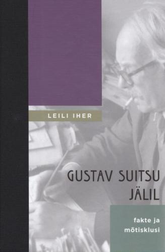 Gustav Suitsu jälil: fakte ja mõtisklusi