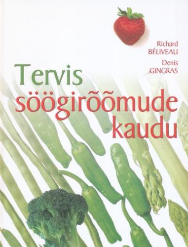 TERVIS SÖÖGIRÕÕMUDE KAUDU