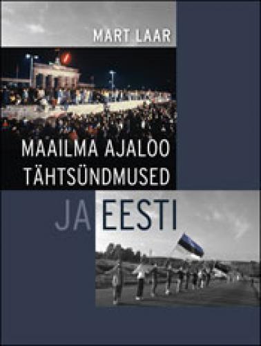 MAAILMA AJALOO TÄHTSÜNDMUSED JA EESTI