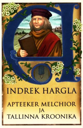 APTEEKER MELCHIOR JA TALLINNA KROONIKA