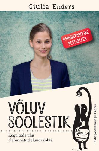 Võluv soolestik: kogu tõde ühe alahinnatud elundi kohta