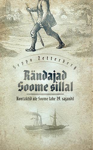 Rändajad Soome sillal. Kontaktid üle Soome lahe 19.sajandil