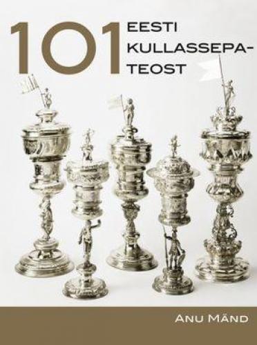 101 EESTI KULLASSEPATEOST