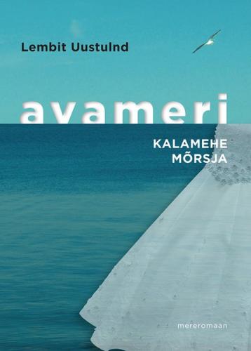 Avameri II osa. Kalamehe mõrsja