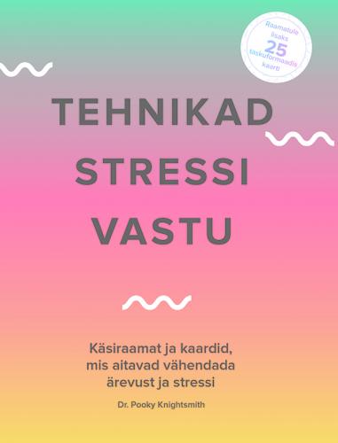TEHNIKAD STRESSI VASTU