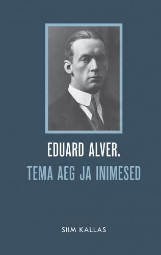 EDUARD ALVER. TEMA AEG JA INIMESED