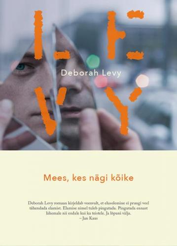MEES, KES NÄGI KÕIKE