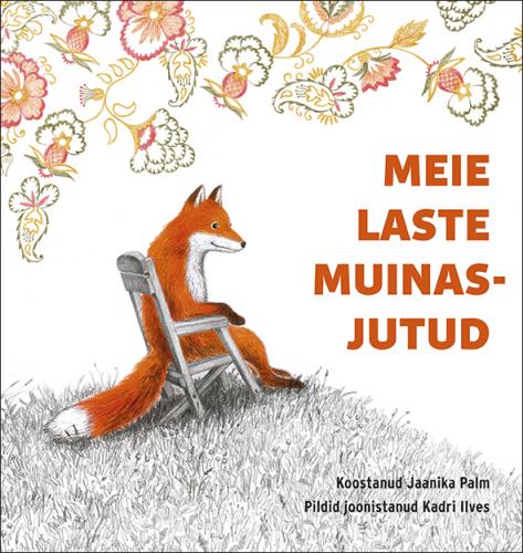 MEIE LASTE MUINASJUTUD