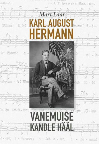 Karl August Hermann. Vanemuise kandle hääl