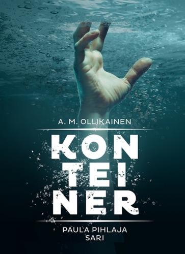 Konteiner. Paula Pihlaja põnevussari