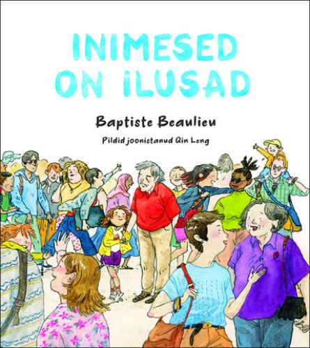 Inimesed on ilusad