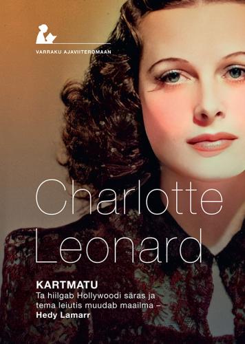 Kartmatu. Ta hiilgab Hollywoodi säras ja tema leiutis muudab maailma ? Hedy Lamarr