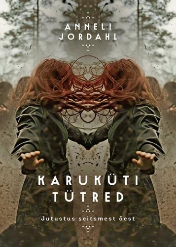 Karuküti tütred. Jutustus seitsmest õest