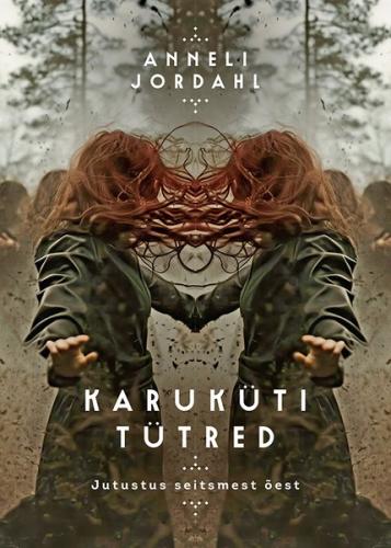 Karuküti tütred. Jutustus seitsmest õest