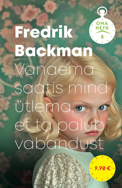 Vanaema saatis mind ütlema, et ta palub vabandust. Oma hetk VIII raamat