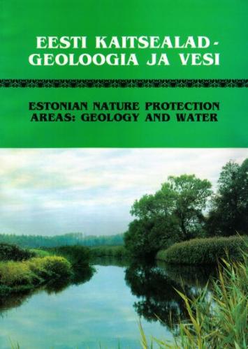 Eesti kaitsealad - geoloogia ja vesi - Estonian nature protection areas: geology and water