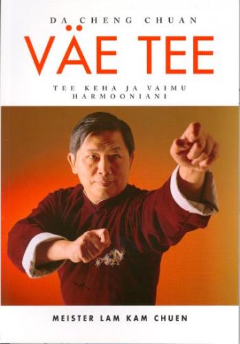 Väe tee: tee keha ja vaimu harmooniani