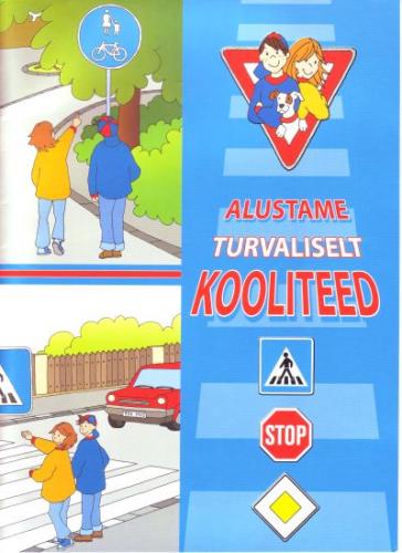 Alustame turvaliselt kooliteed