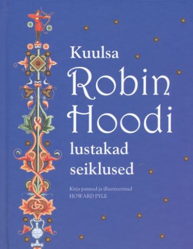 Kuulsa Robin Hoodi lustakad seiklused