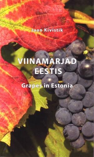 Viinamarjad Eestis - Grapes in Estonia