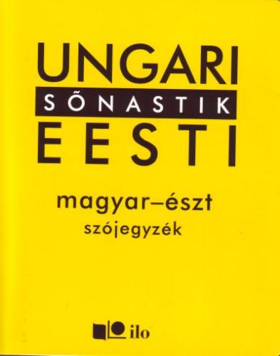 Ungari-eesti sõnastik - Magyar-észt szójegyzék