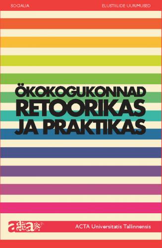 Ökokogukonnad retoorikas ja praktikas