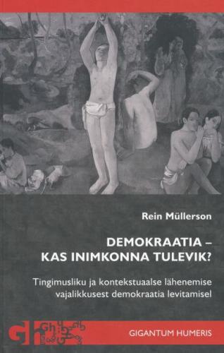 DEMOKRAATIA - KAS INIMKONNA TULEVIK?