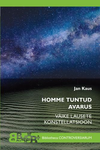 Homme tuntud avarus. Väike lausete konstellatsioon