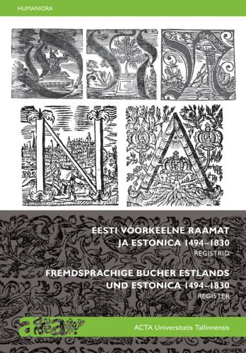 Eesti võõrkeelne raamat ja Estonica 1494-1830. III köide Registrid