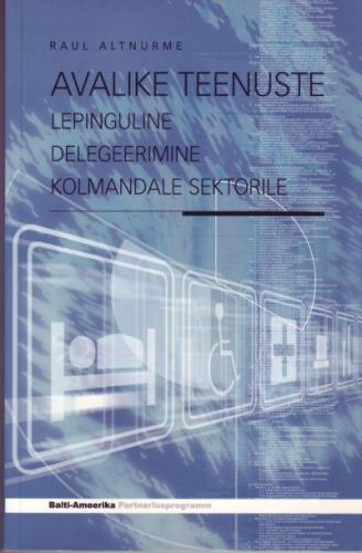 Avalike teenuste lepinguline delegeerimine kolmandale sektorile: käsiraamat