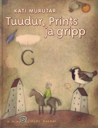 TUUDUR, PRINTS JA GRIPP