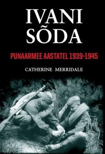 Ivani sõda: Punaarmee aastatel 1939-1945