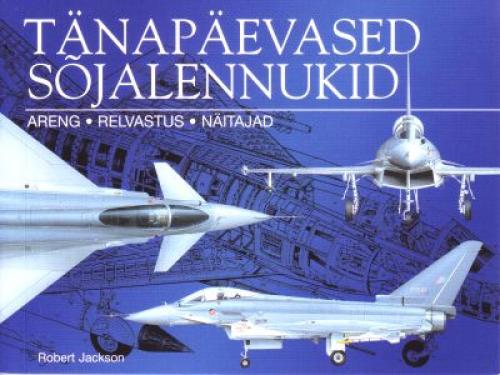 Tänapäevased sõjalennukid: areng. Relvastus. Näitajad