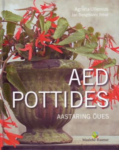 Aed pottides: [ aastaring õues]