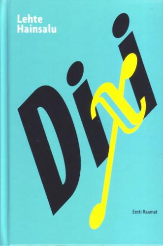 Dixi: valitud publitsistikat