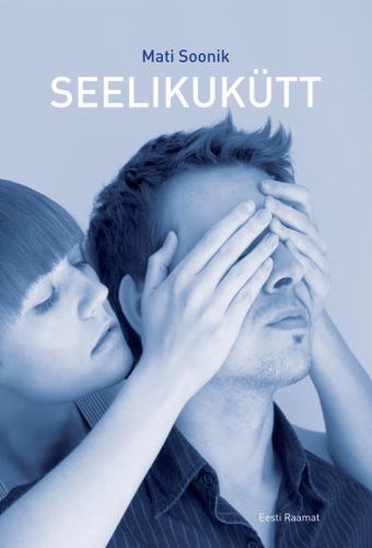 Seelikukütt: romaan