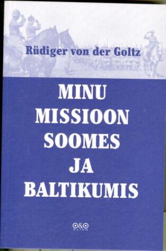 Minu missioon Soomes ja Baltikumis