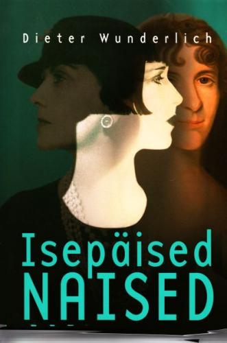 Isepäised naised