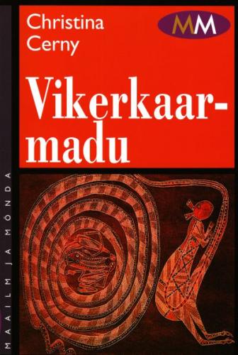 Vikerkaarmadu: Austraalia põliselanike spirituaalsest rikkusest