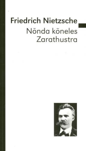 Nõnda kõneles Zarathustra: raamat kõigile ja ei kellelegi