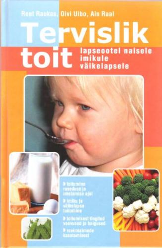 Tervislik toit lapseootel naisele, imikule, väikelapsele