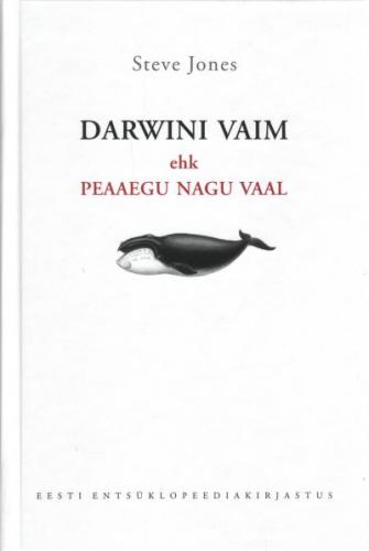 Darwini vaim, ehk, Peaaegu nagu vaal: ajakohastatud 'Liikide tekkimine'