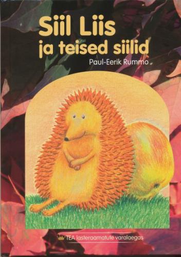 Siil Liis ja teised siilid: jutte ja jutukesi