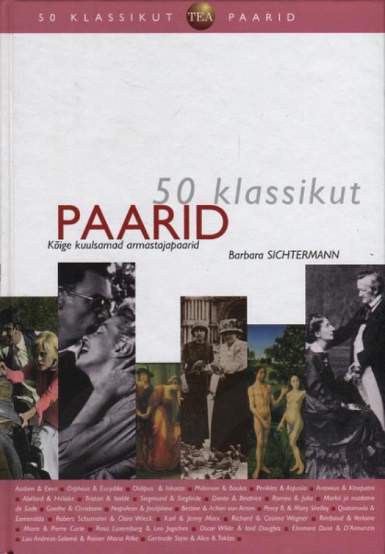 Paarid: kõige kuulsamad armastajapaarid