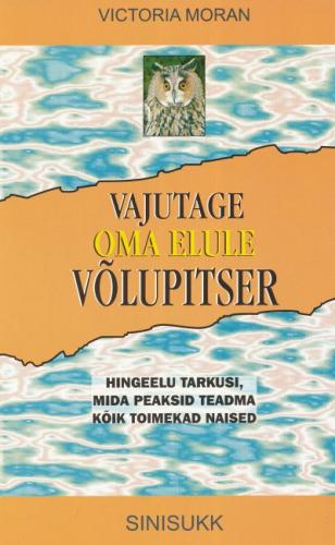 VAJUTAGE OMA ELULE VÕLUPITSER