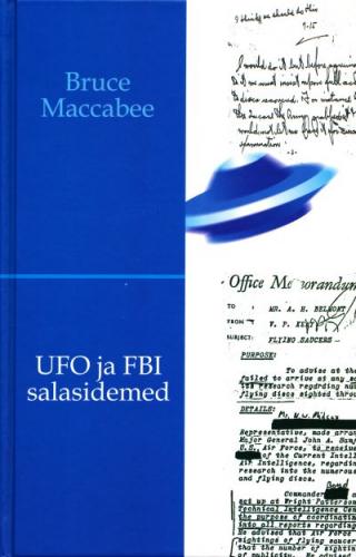 UFO ja FBI salasidemed: valitsuse varjatud pettuselugu