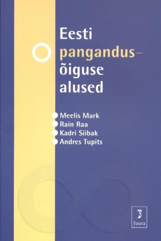 EESTI PANGANDUSÕIGUSE ALUSED