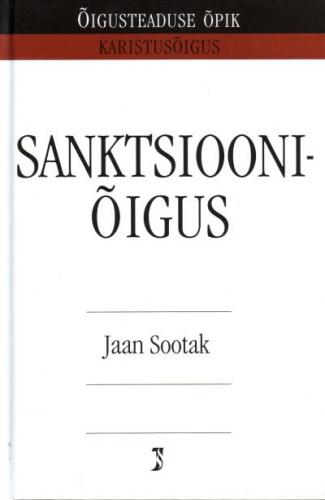 Sanktsiooniõigus: karistusõiguslikud sanktsioonid ja nende kohaldamine